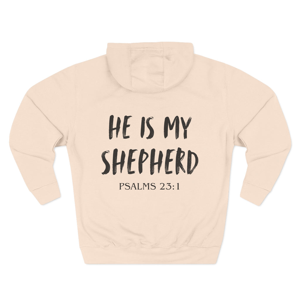 He Is My Shepherd Hoodie — Psalms 23:1 Christian Faith Pullover