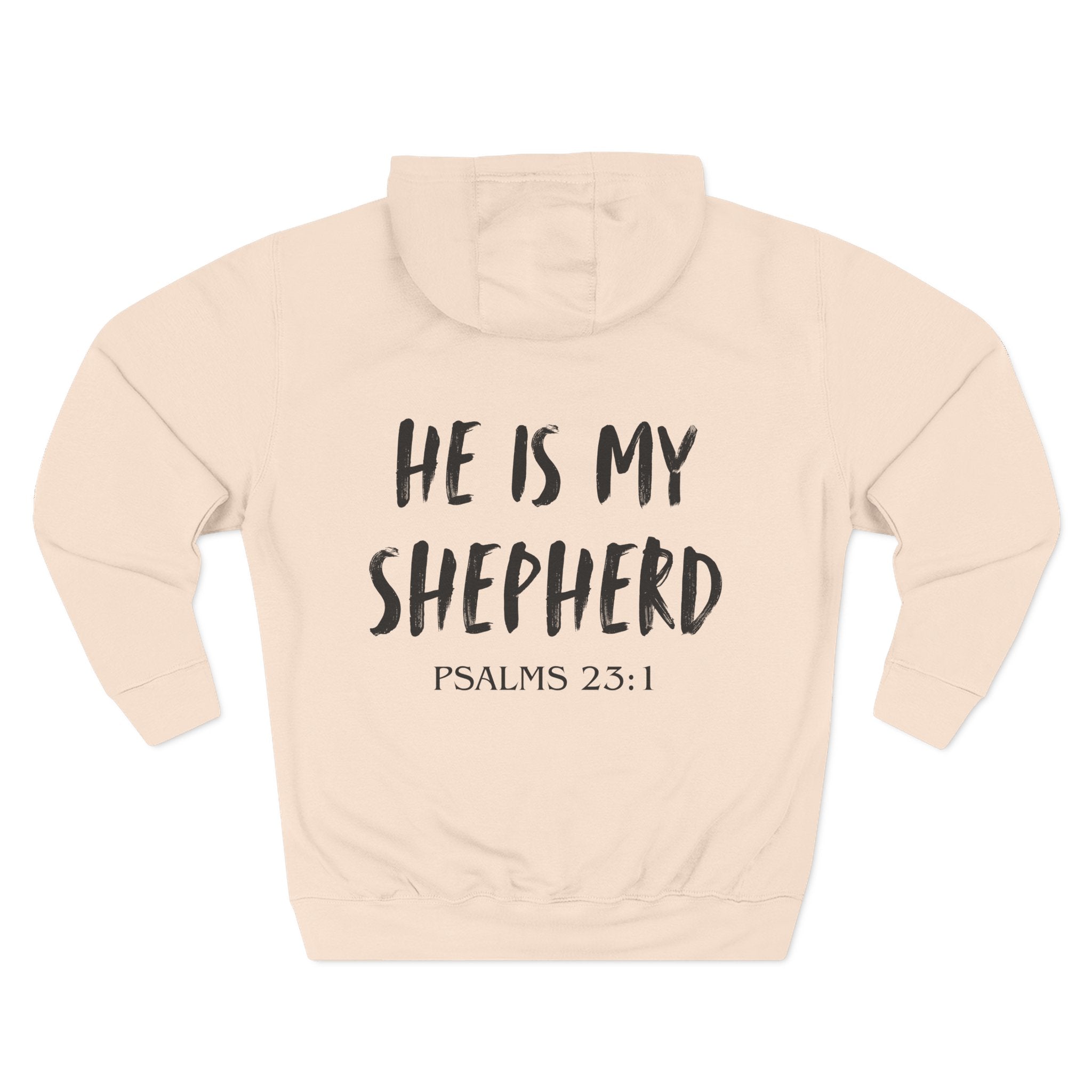 He Is My Shepherd Hoodie — Psalms 23:1 Christian Faith Pullover