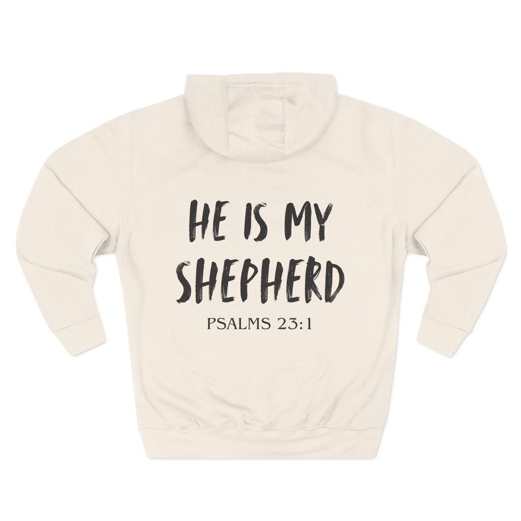 He Is My Shepherd Hoodie — Psalms 23:1 Christian Faith Pullover
