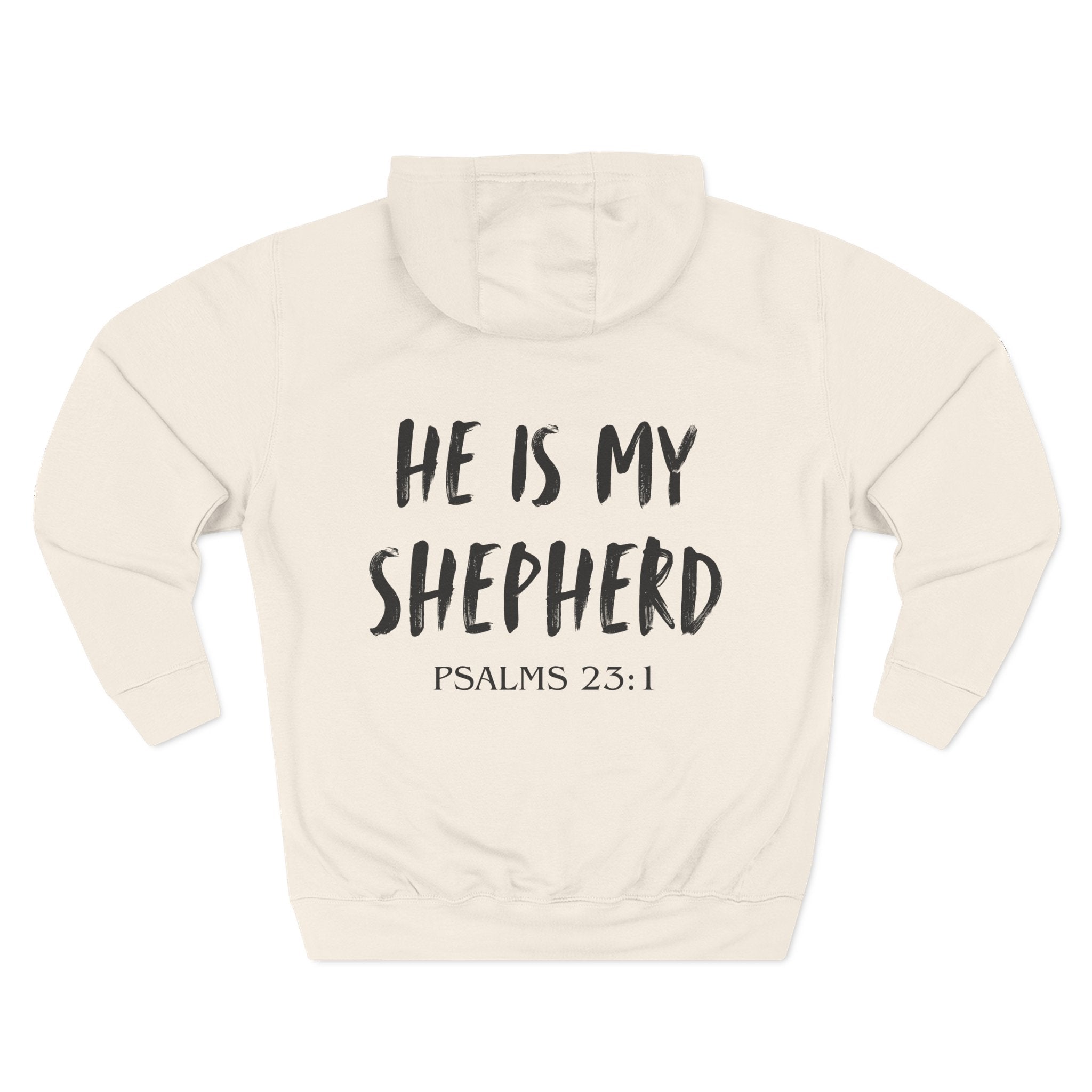 He Is My Shepherd Hoodie — Psalms 23:1 Christian Faith Pullover