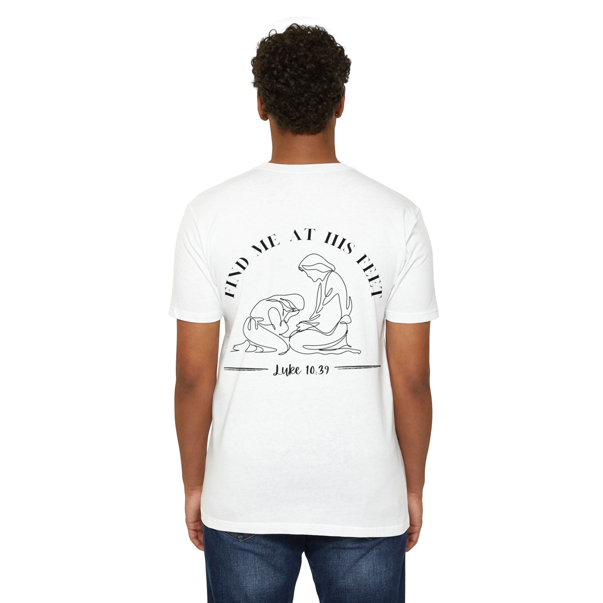 Christian T-Shirt - "Find Me At His Feet" Luke 10:39 Faith Tee