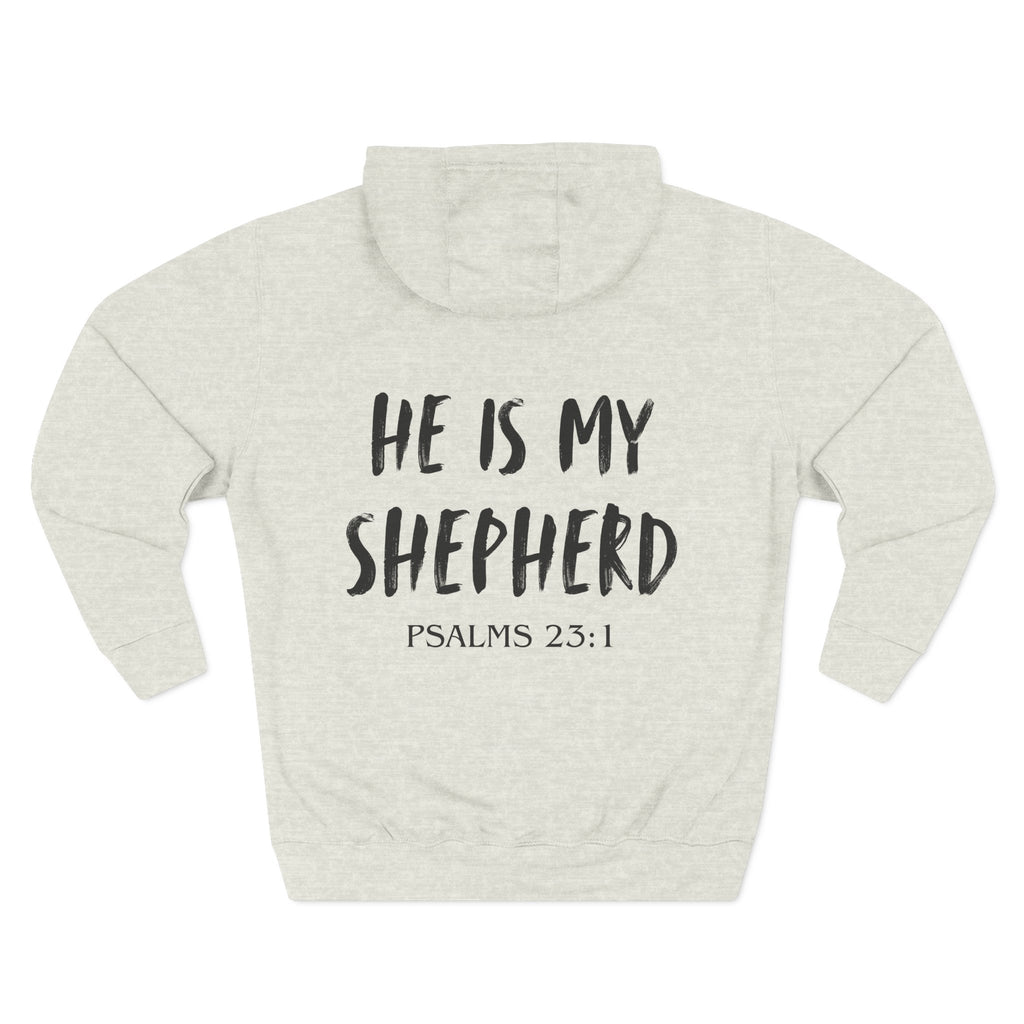He Is My Shepherd Hoodie — Psalms 23:1 Christian Faith Pullover