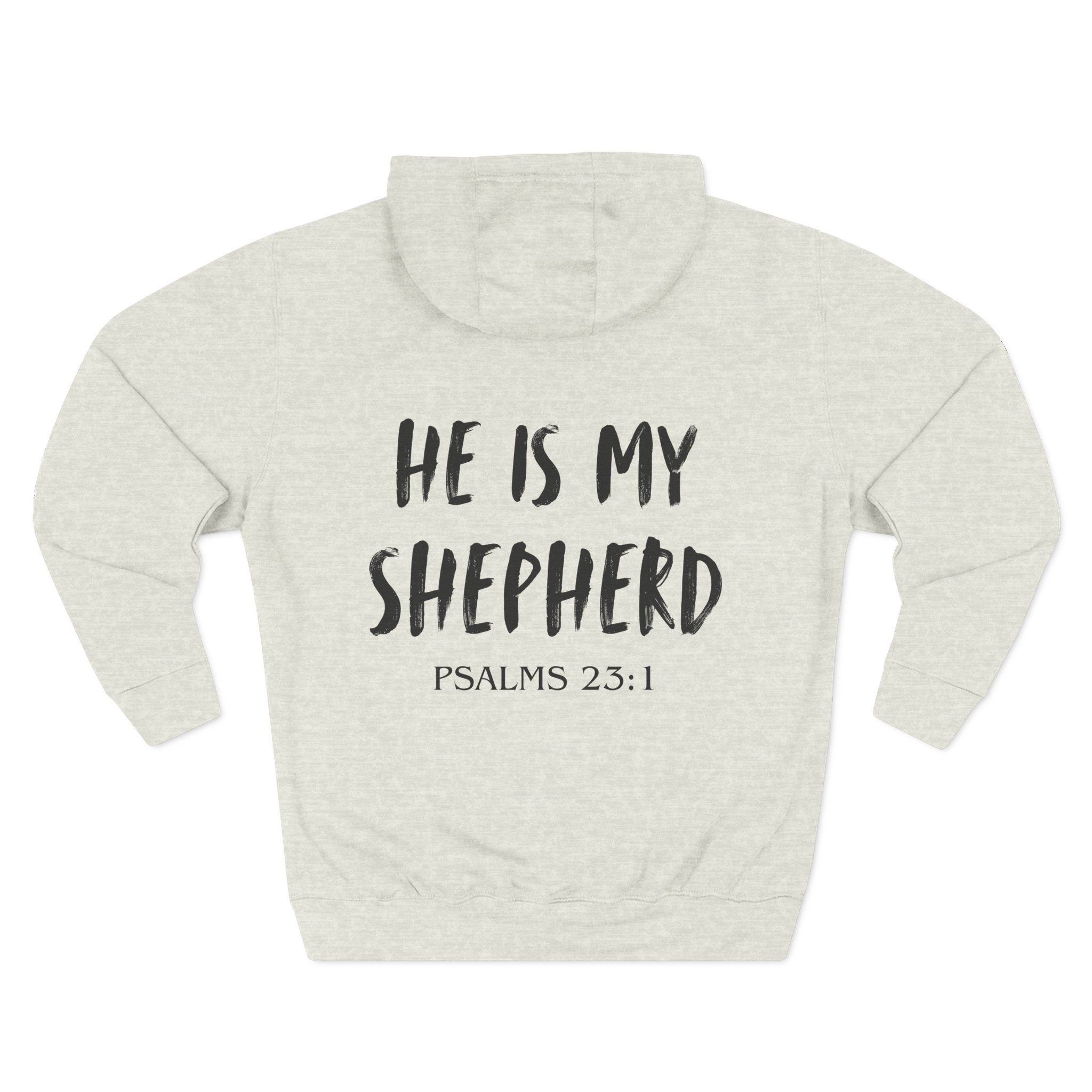 He Is My Shepherd Hoodie — Psalms 23:1 Christian Faith Pullover