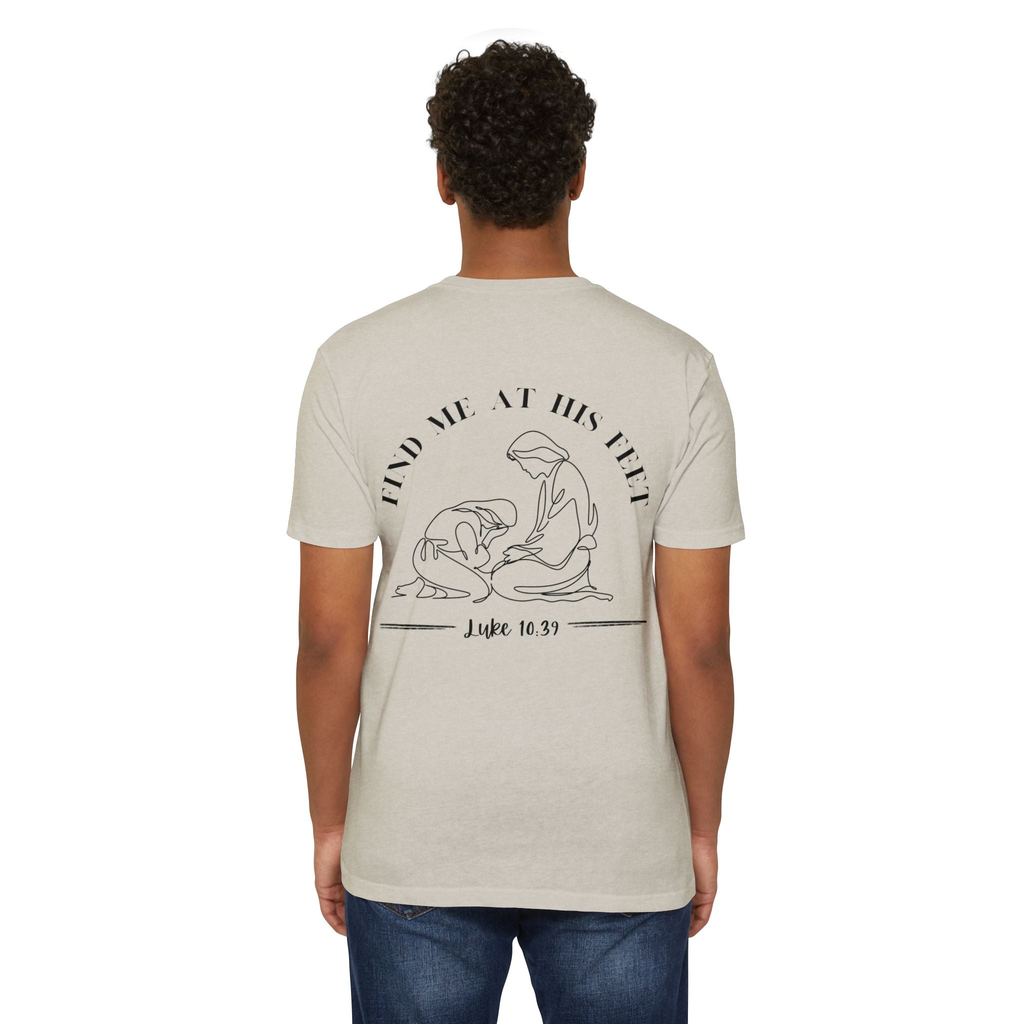 Christian T-Shirt - "Find Me At His Feet" Luke 10:39 Faith Tee