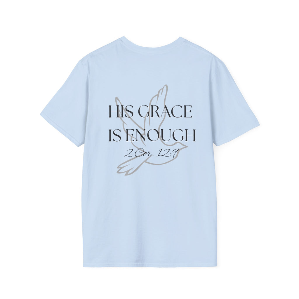 His Grace is Enough T-Shirt