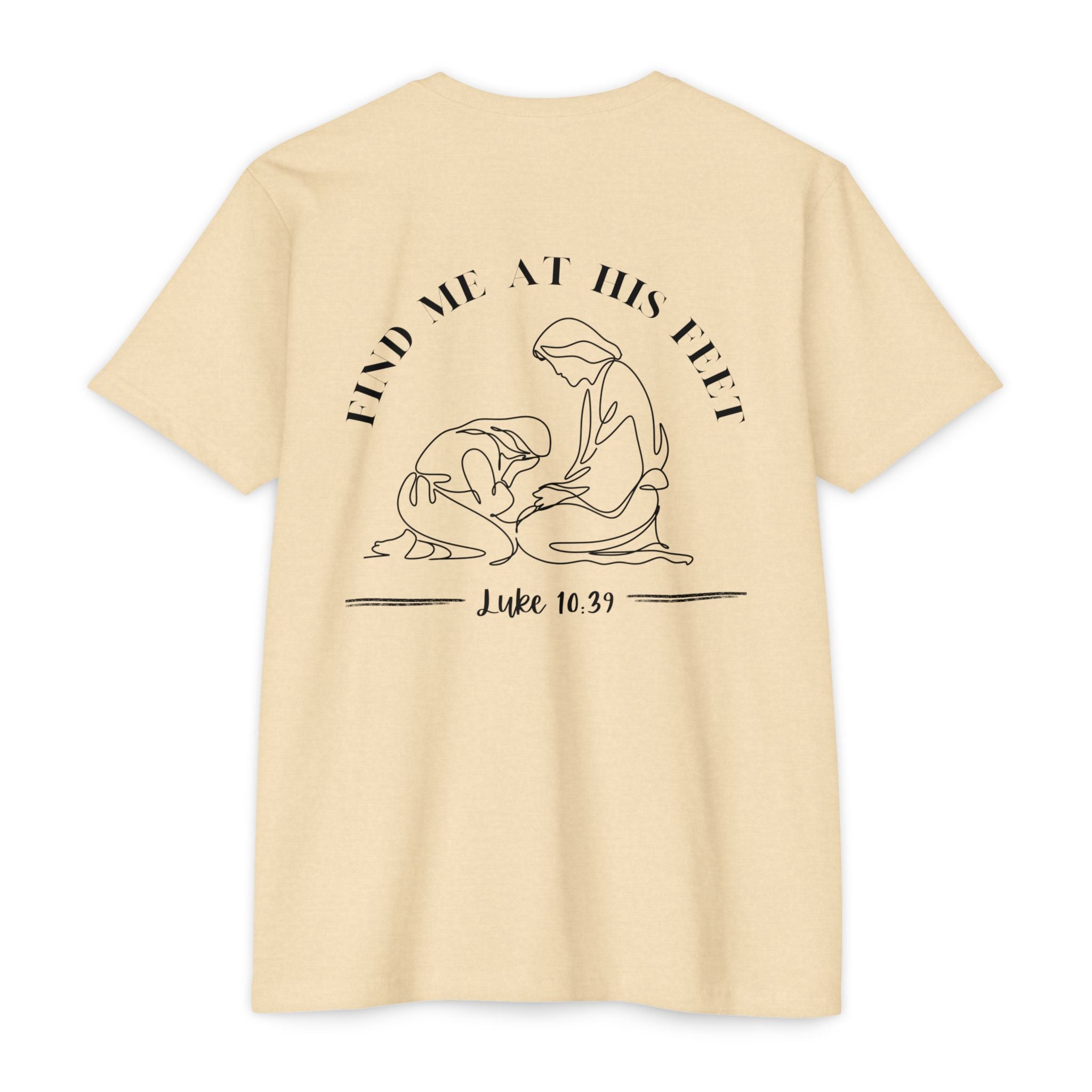 Christian T-Shirt - "Find Me At His Feet" Luke 10:39 Faith Tee